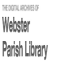 Digital Archives of the Webster Parish Library